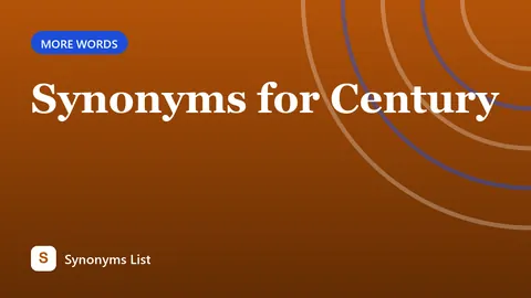 Synonyms for Century