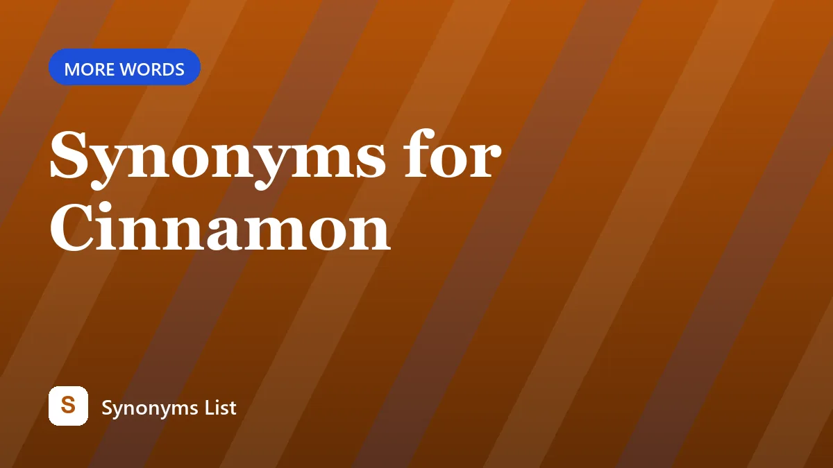 Synonyms for Cinnamon