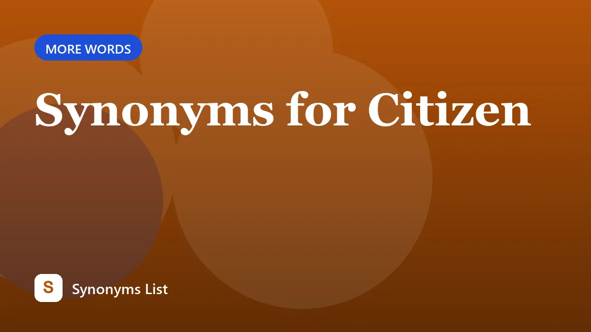 Synonyms for Citizen