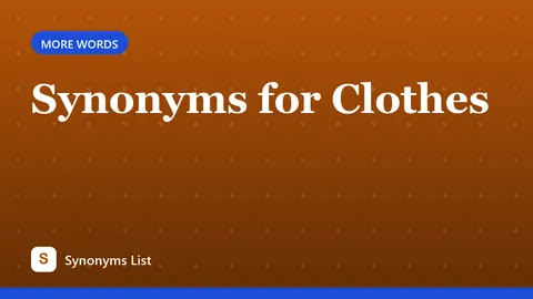 Synonyms for Clothes