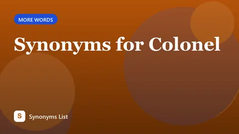 Synonyms for Colonel
