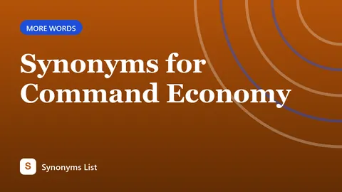 Synonyms for Command Economy