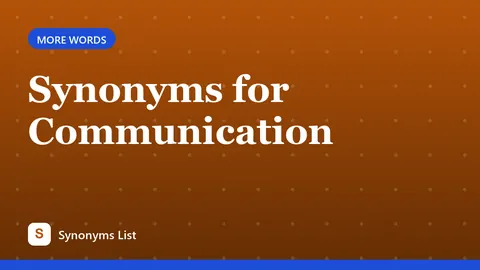Synonyms for Communication