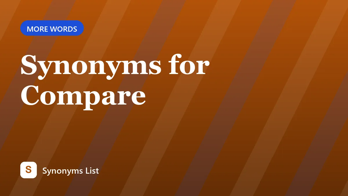 Synonyms for Compare