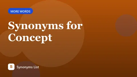 Synonyms for Concept