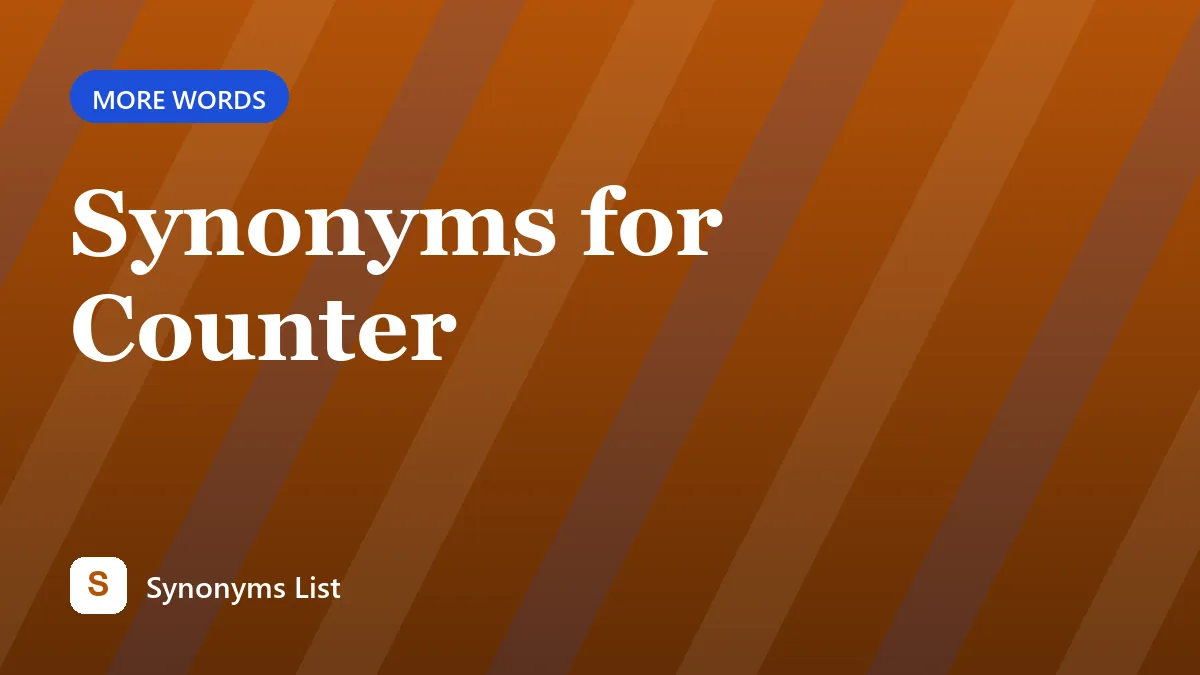 Synonyms for Counter