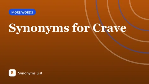 Synonyms for Crave