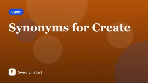 Synonyms for Create
