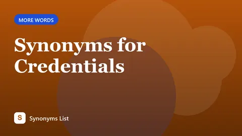 Synonyms for Credentials