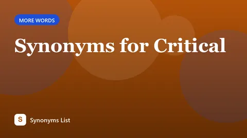Synonyms for Critical