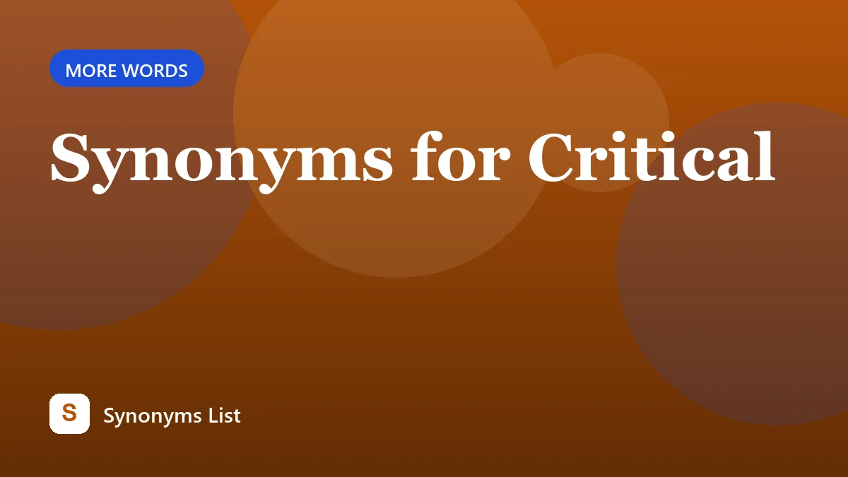Synonyms for Critical
