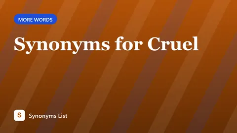 Synonyms for Cruel