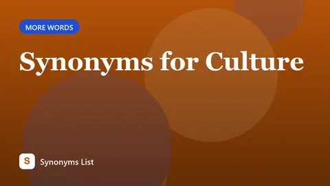 Synonyms for Culture