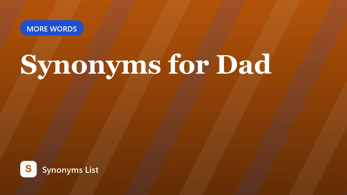 Synonyms for Dad