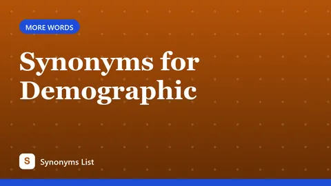 Synonyms for Demographic