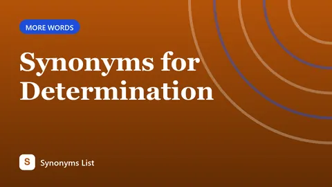 Synonyms for Determination