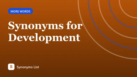 Synonyms for Development