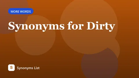 Synonyms for Dirty
