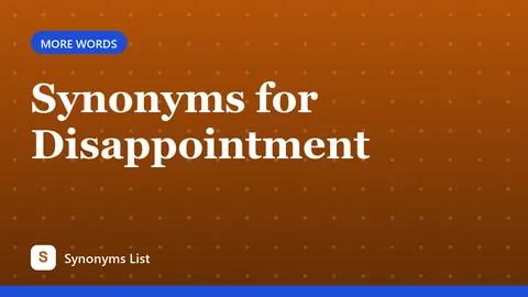 Synonyms for Disappointment