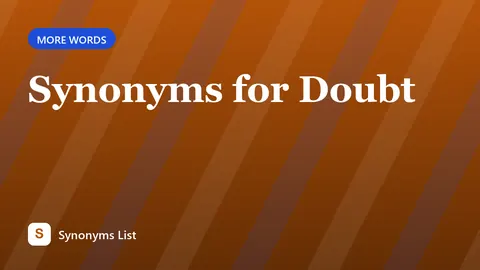 Synonyms for Doubt
