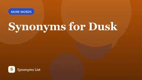 Synonyms for Dusk