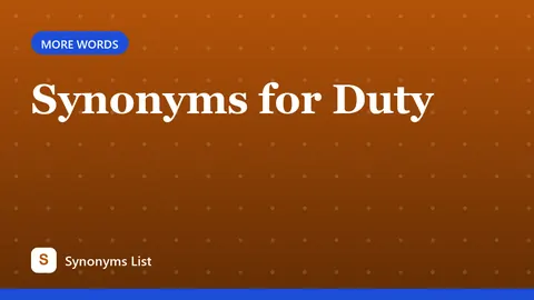 Synonyms for Duty