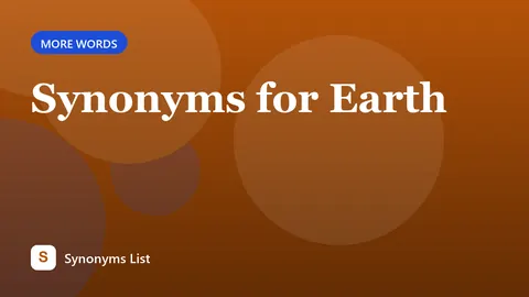 Synonyms for Earth