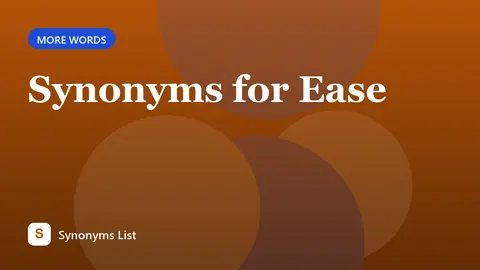 Synonyms for Ease