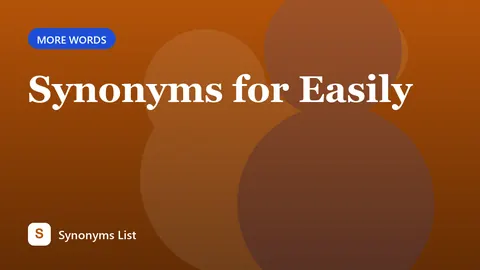 Synonyms for Easily