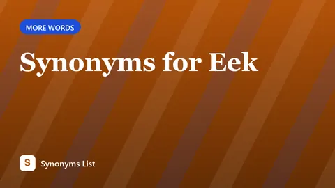 Synonyms for Eek