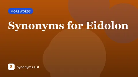 Synonyms for Eidolon