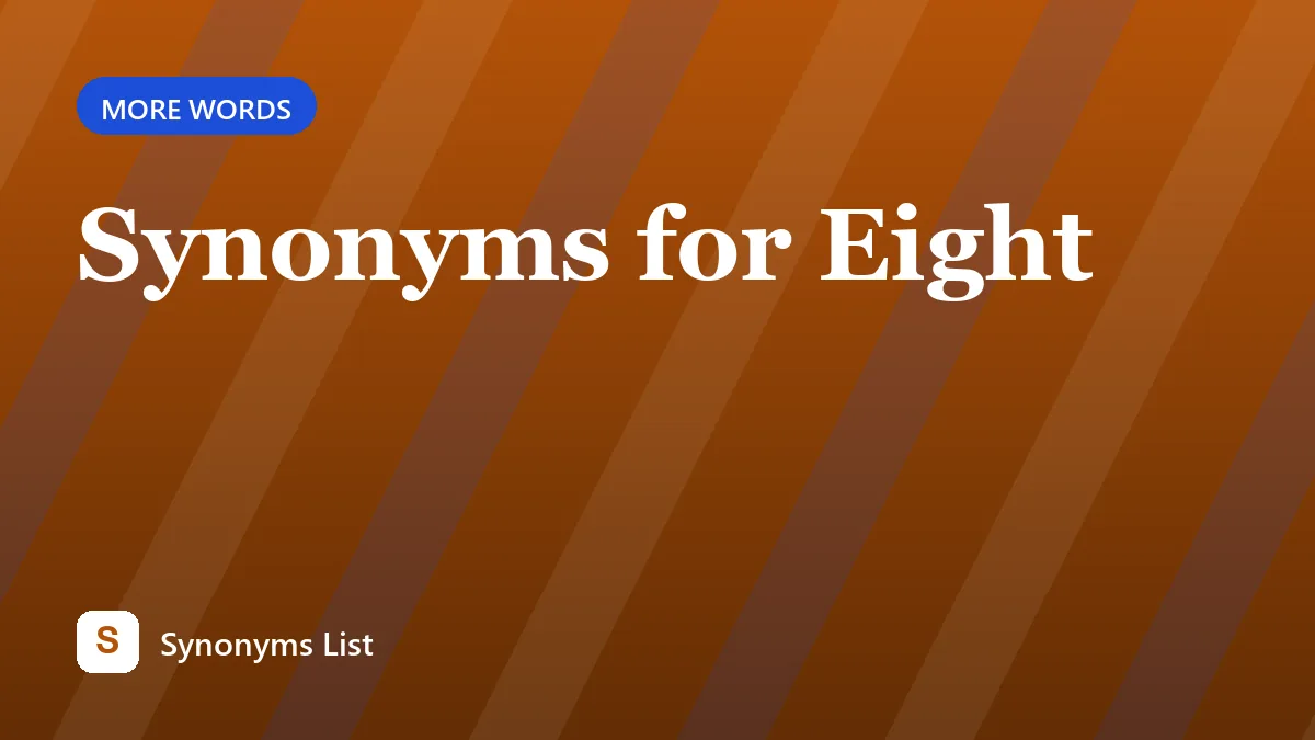 Synonyms for Eight