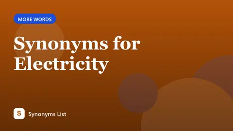 Synonyms for Electricity