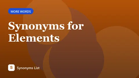Synonyms for Elements