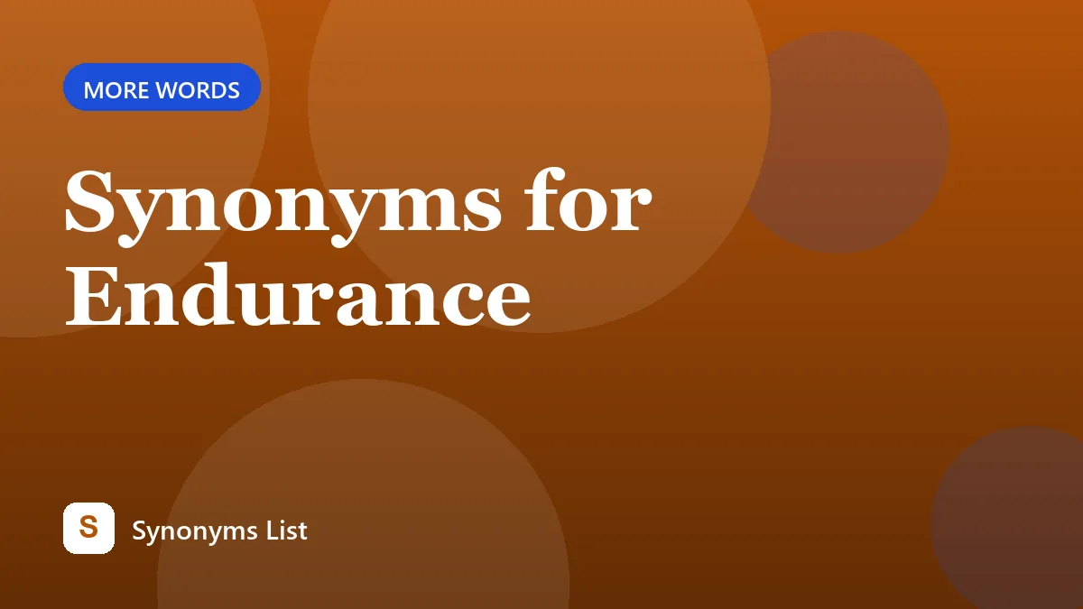 Synonyms for Endurance