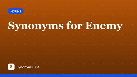 Synonyms for Enemy