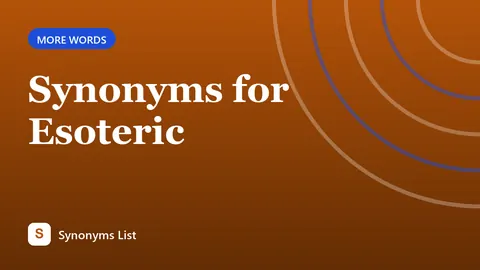 Synonyms for Esoteric