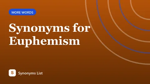Synonyms for Euphemism
