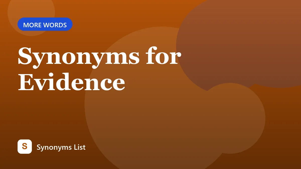 Synonyms for Evidence