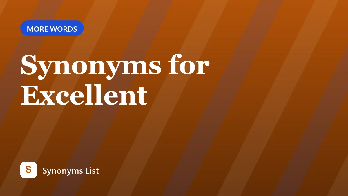 Synonyms for Excellent