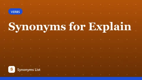 Synonyms for Explain