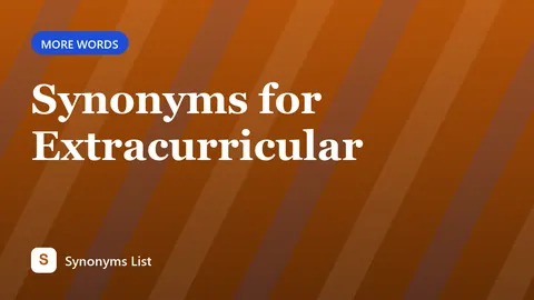 Synonyms for Extracurricular