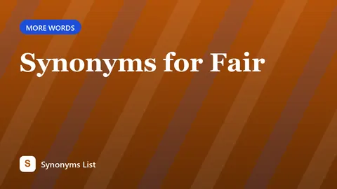 Synonyms for Fair