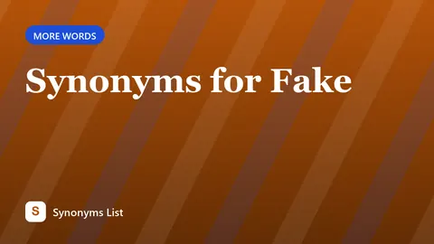 Synonyms for Fake