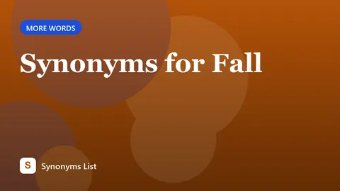 Synonyms for Fall