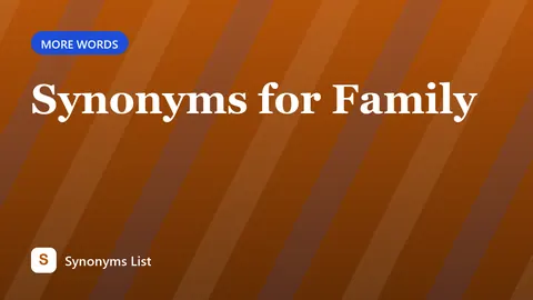 Synonyms for Family