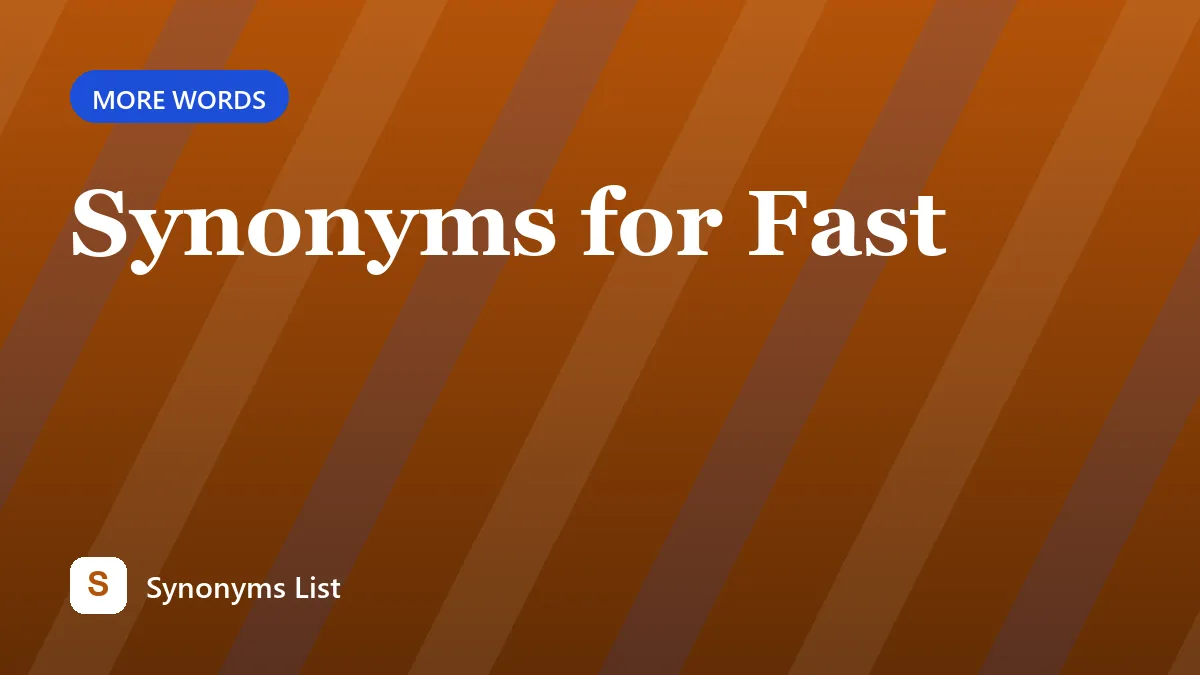 Synonyms for Fast