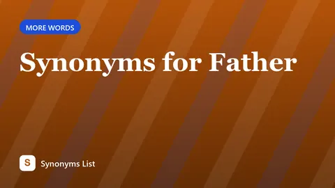 Synonyms for Father