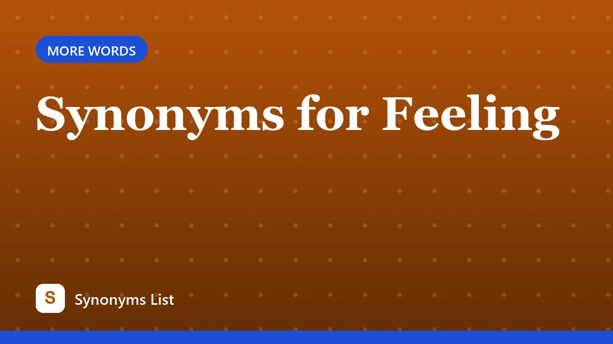 Synonyms for Feeling