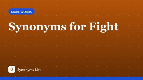 Synonyms for Fight